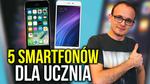 TOP 5 Smartfonów Dla Uczniów - Nauka w Mobilnym Wydaniu