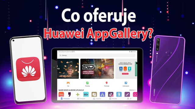 Odkrywamy Huawei AppGallery. Co oferuje sklep z aplikacjami dla urządzeń z HMS?