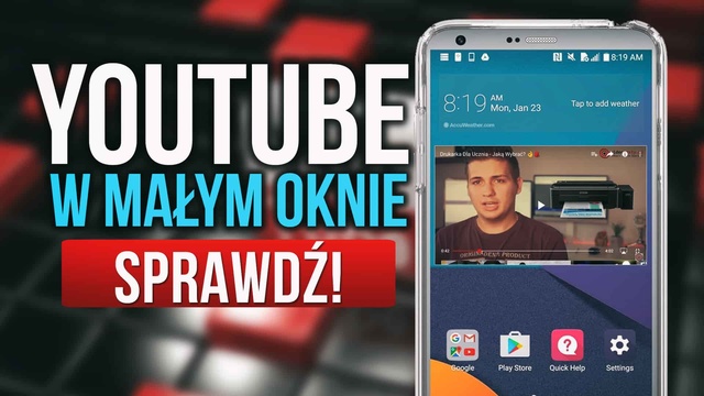 Jak Oglądać YouTube w Małym Oknie na Smartfonie