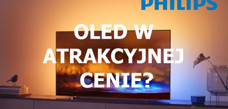 Promocja na OLED-y Philipsa - Świetna cena za świetny obraz