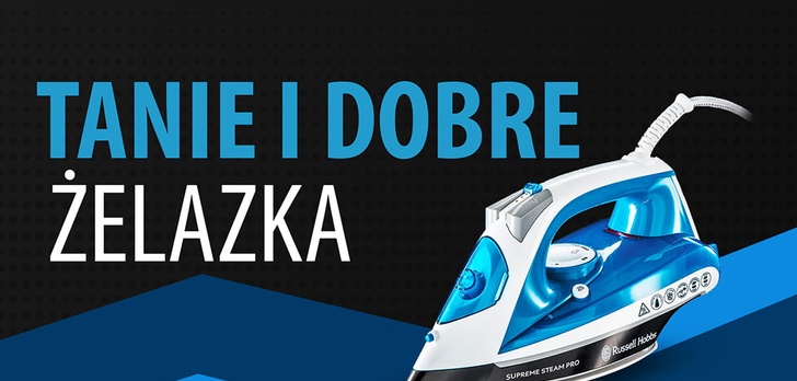 Tanie żelazko do 100 zł | TOP 5 |