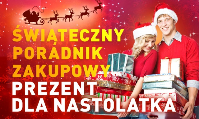 Świąteczny Poradnik Zakupowy #4 - Dla NASTOLATKÓW cz. I