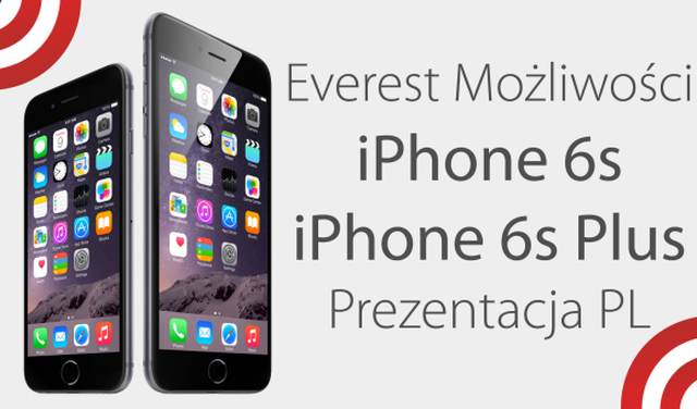 iPhone 6S i iPhone 6S Plus - Everest Możliwości - Prezentacja PL