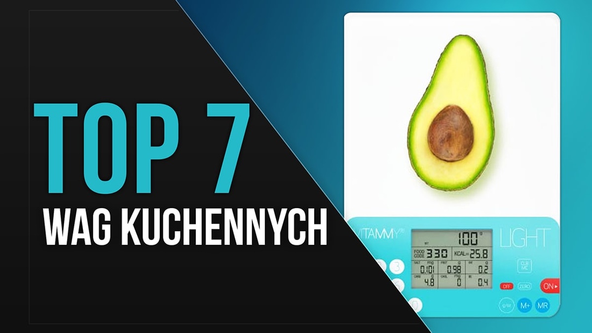 TOP 7 Wag kuchennych - Ranking elektronicznych wag do kuchni