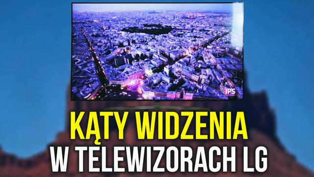 Kąty Widzenia w Telewizorach LG