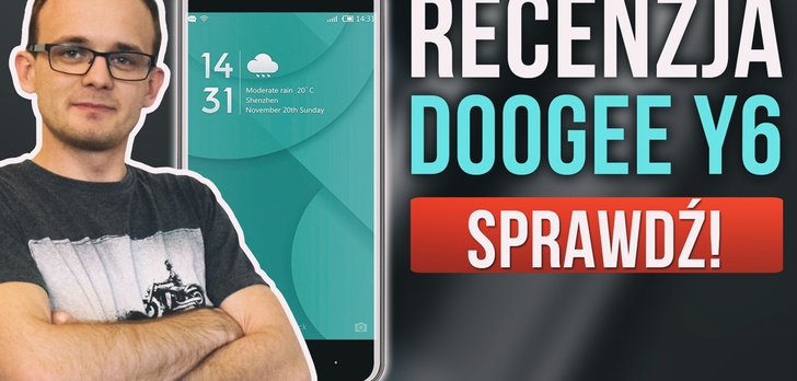 Chiński Smartfon za 600zł - Recenzja Doogee Y6