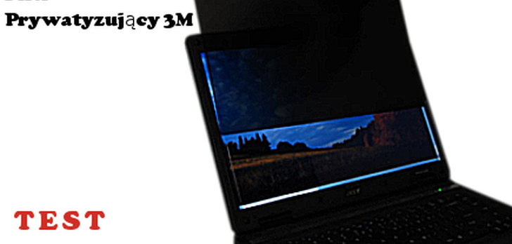 Filtr Prywatyzujący 3M test i przykładowe zastosowanie