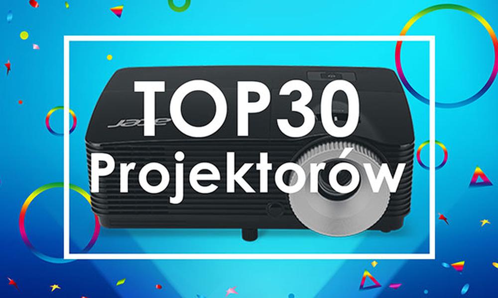 30 Hitów Wśród Projektorów - Zobacz Ranking Specjalny!