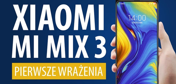 Xiaomi Mi Mix 3 - czy namiesza na rynku? [VIDEO HANDS-ON]