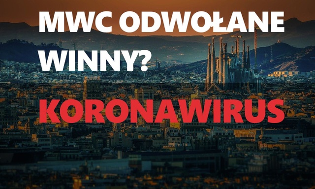 MWC anulowane - Winny koronawirus