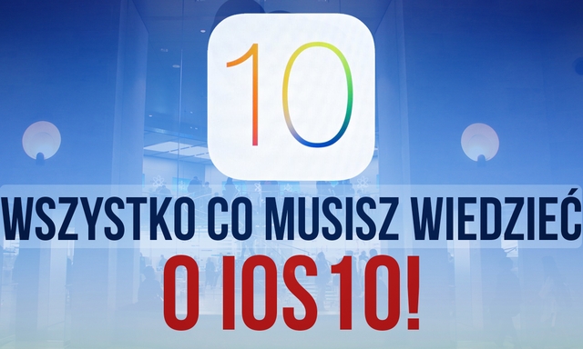 iOS 10 – Najważniejsze Funkcje, Data Premiery, Wszystko co Musisz Wiedzieć!