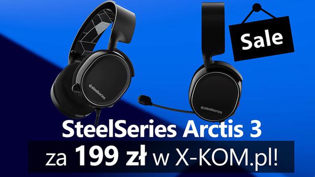 SteelSeries Arctis 3 za 199 zł w X-KOM.pl na Black Friday!