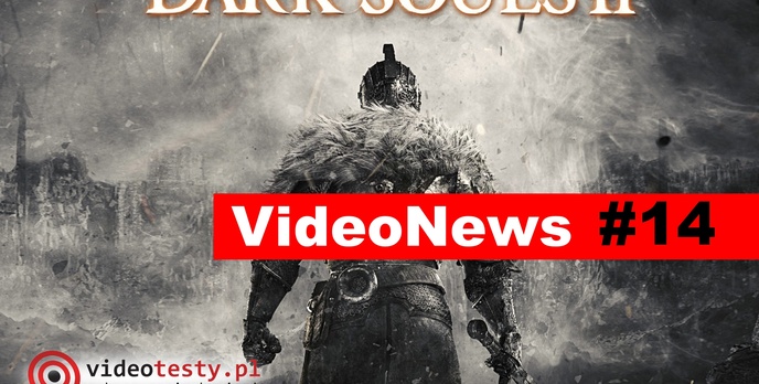 VideoNews #14 - Premiera Dark Souls II oraz konsoli do gry Playstation Vita Slim