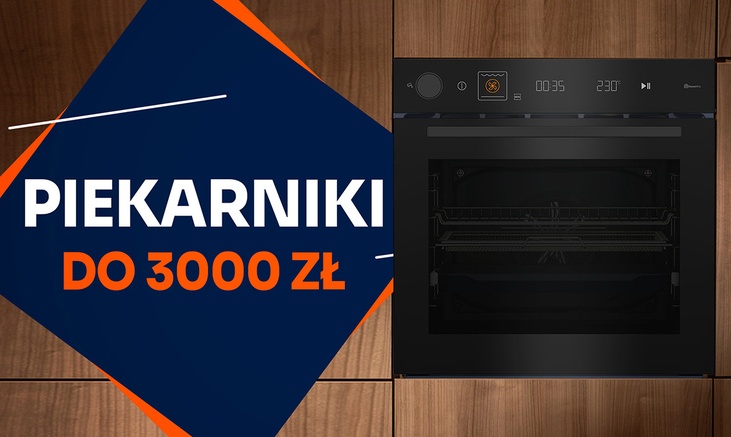 Wielofunkcyjny piekarnik do 3000 zł | Ranking TOP 5