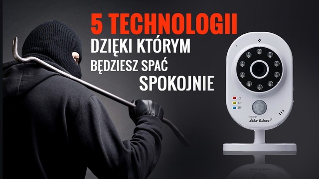 5 Technologii, Dzięki Którym Będziesz Spać Spokojnie