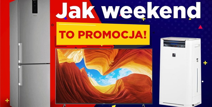 Nawet 900 zł taniej w RTV Euro AGD - Jest weekend, jest promocja!