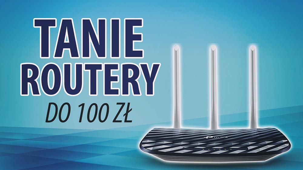 Jaki tani router do 100 zł? |TOP 5|