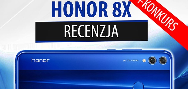 Recenzja Honor 8X - namiastka flagowca