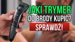Jak Wybrać Odpowiedni Trymer do Brody?