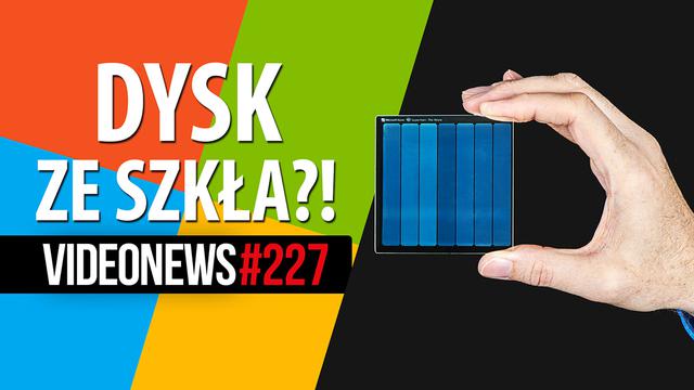 Nowe dyski Microsoftu, TikTok w ogniu pytań, nowe AMD - VideoNews #227
