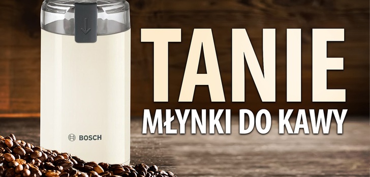 Tani młynek do kawy do 100 zł | TOP 7 |