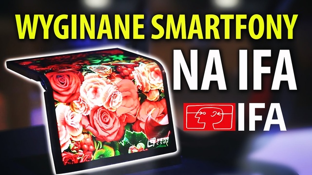 Samsung Galaxy Fold oraz inne elastyczne smartfony z IFA 2019