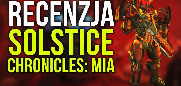 Recenzja Solstice Chronicles: MIA – Miało Być Tak Pięknie