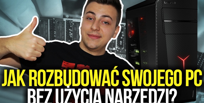 Jak Rozbudować Swojego PC bez Użycia Narzędzi? w/ Lenovo ideacentre Y900