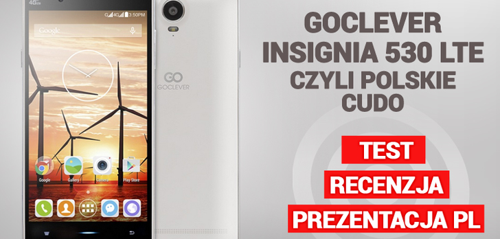 Goclever Insignia 530 LTE czyli polskie cudo - Test - Recenzja - Prezentacja PL