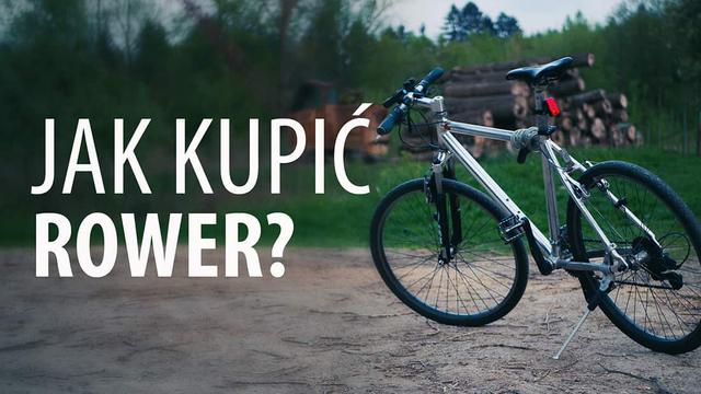 Na co zwrócić uwagę przy zakupie roweru?