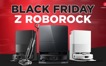 Black Friday z Roborock - Przegląd najlepszych ofert!