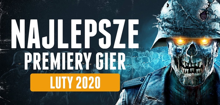 Najlepsze Premiery Gier Luty 2020 - Zombie Army 4, LUNA, Persona 5
