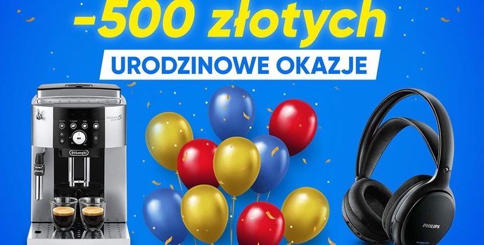 Nawet 500 złotych taniej podczas urodzin RTV Euro AGD!
