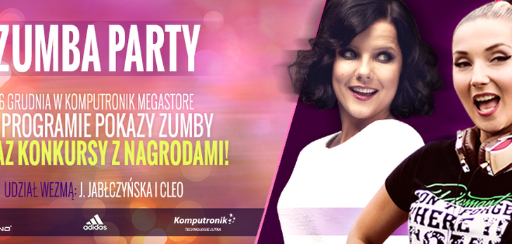 Nie przegapcie Zumba Party - już 6 grudnia spotkacie Cleo i Joannę Jabłczyńską!