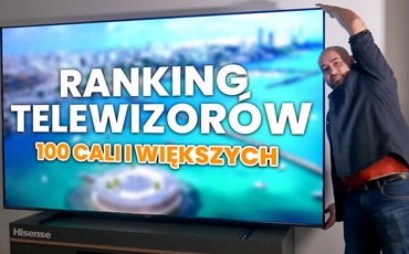 Duży telewizor o przekątnej około 100 cali do największych pomieszczeń | Ranking TOP 5