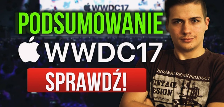 Podsumowanie Konferencji Apple WWDC 2017