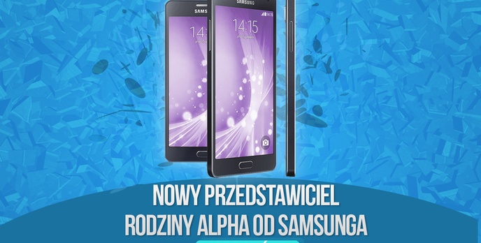 Nowy Przedstawiciel Rodziny Alpha od Samsunga