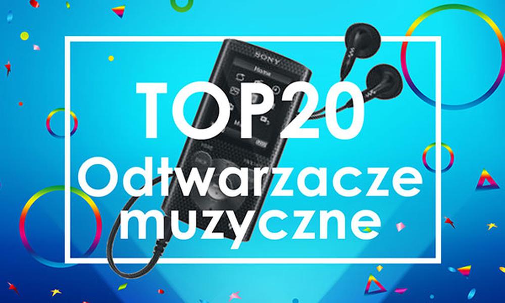 Najlepsze Odtwarzacze Muzyczne - TOP 20 Polecanych Urządzeń