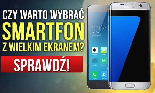 Smartfony z Dużym Wyświetlaczem - Dlaczego Warto Wybrać Ekran Powyżej 5 Cali?