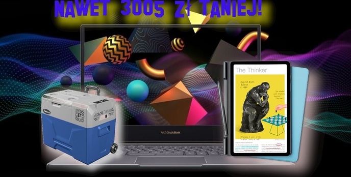 Oszczędź 3005 zł na profesjonalnym laptopie lub 355 zł na tablecie Samsunga!