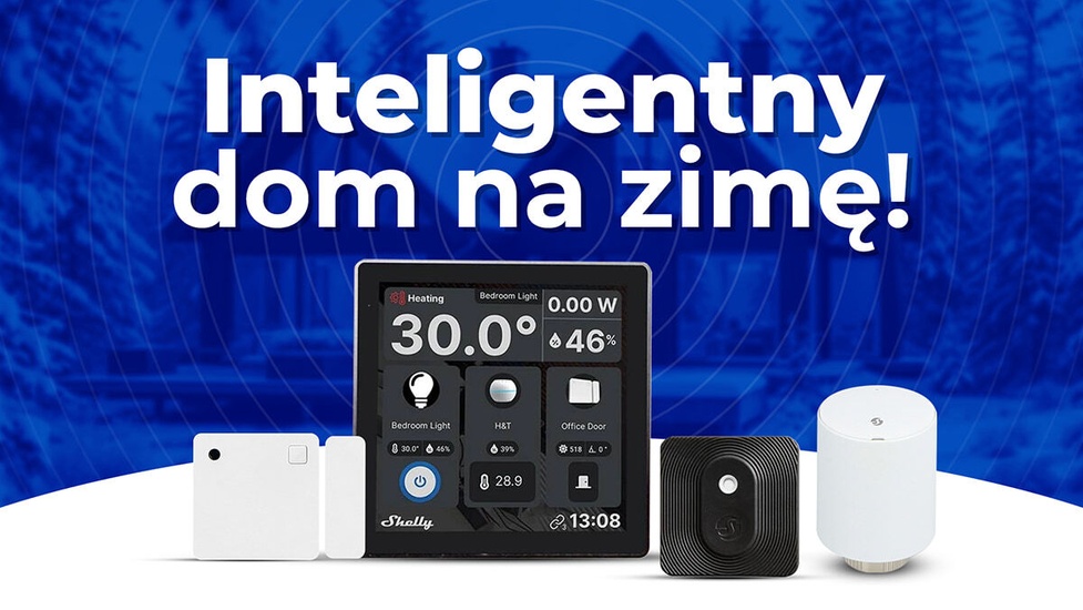 Walcz z zimą przy pomocy Shelly! Sprawdzamy ekosystem inteligentnego domu