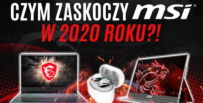 Najciekawsze nowości od MSI na 2020