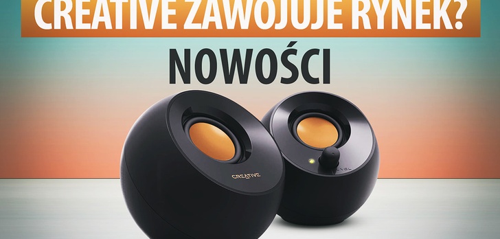 Creative z nowymi produktami - Zawojują rynek?