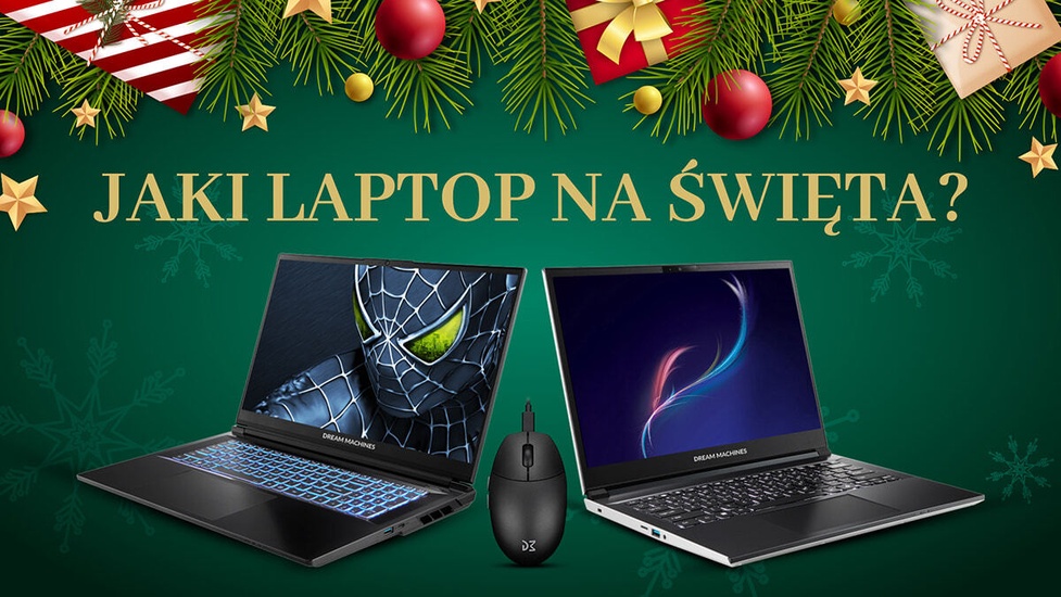 Idealny laptop na święta? 5 pomysłów na prezent od Dream Machines