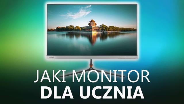 Jaki Najlepszy Monitor Dla Ucznia? #BackToSchool