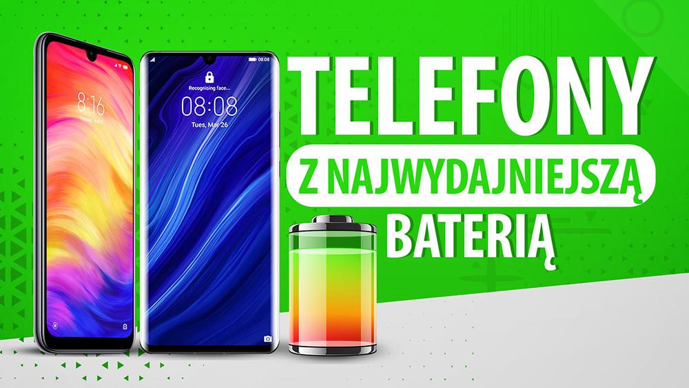 Jaki smartfon z pojemną baterią?