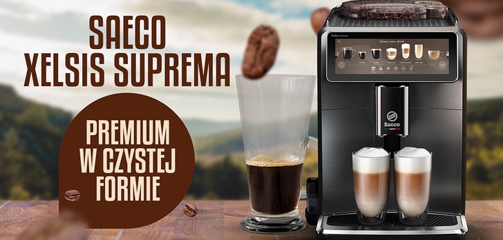 Sprawdziliśmy Saeco Xelsis Suprema - premium to zbyt oszczędne określenie