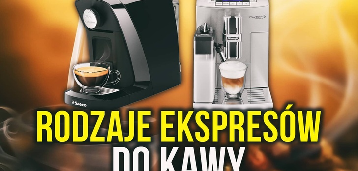 Rodzaje Ekspresów do Kawy - Który Wybrać?