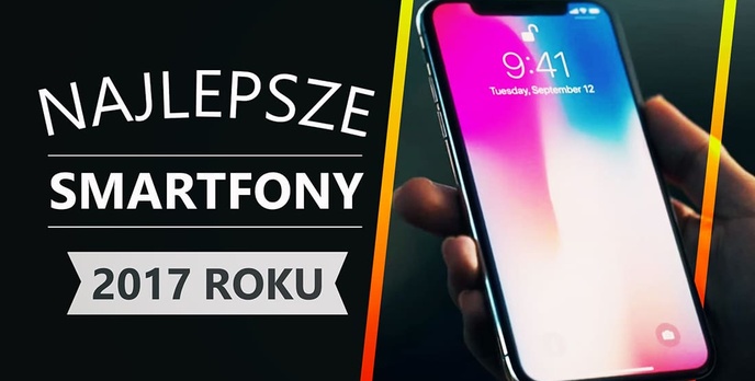 YouTube Przemówił - Najlepsze Smartfony 2017 Roku!