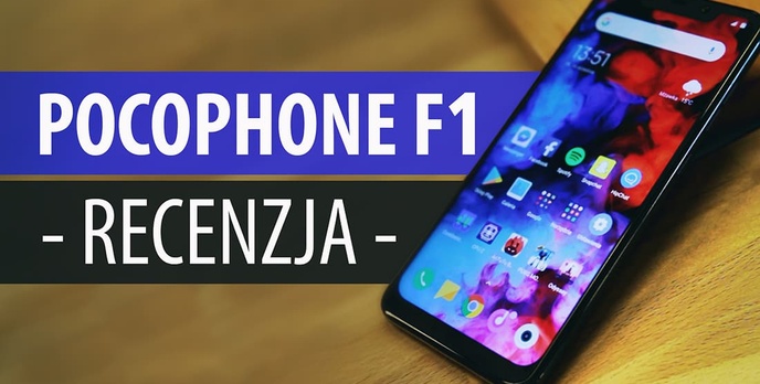 Recenzja POCOPHONE F1 - #poco ci inny telefon?